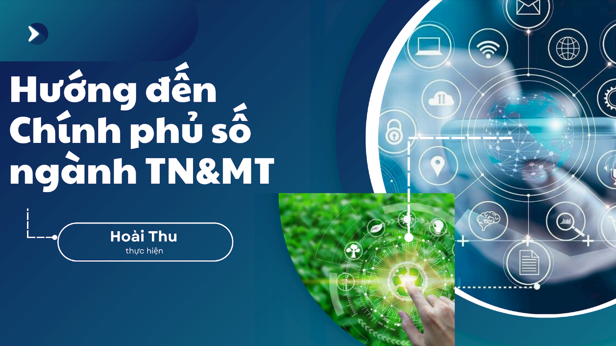 Hướng tới Chính phủ số nghành TN&MT