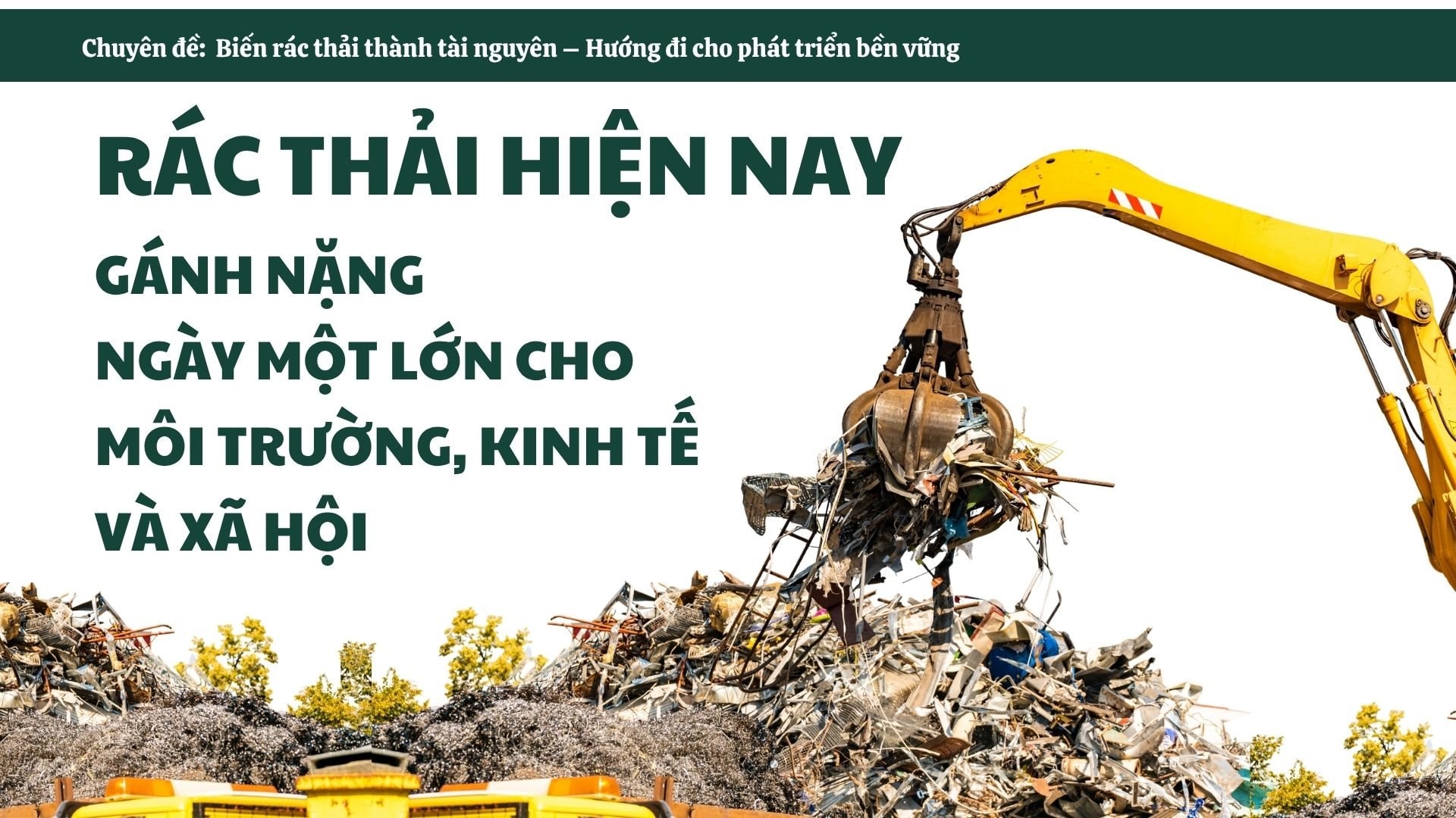 Chuyên đề: Biến rác thải thành tài nguyên – Hướng đi cho phát triển bền vững